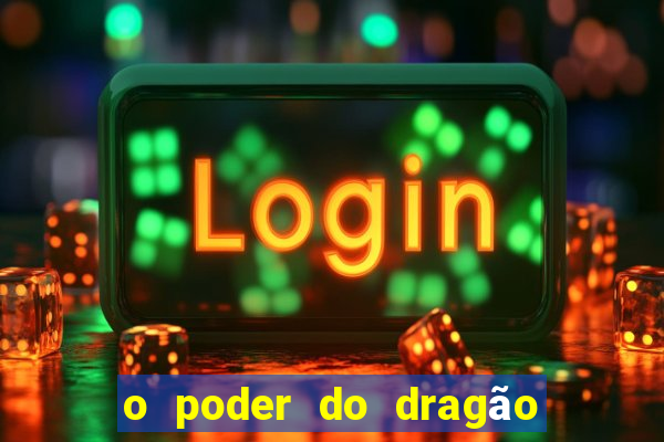 o poder do dragão by diogo barros